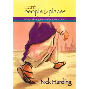 Lent People And Places by Nick Harding